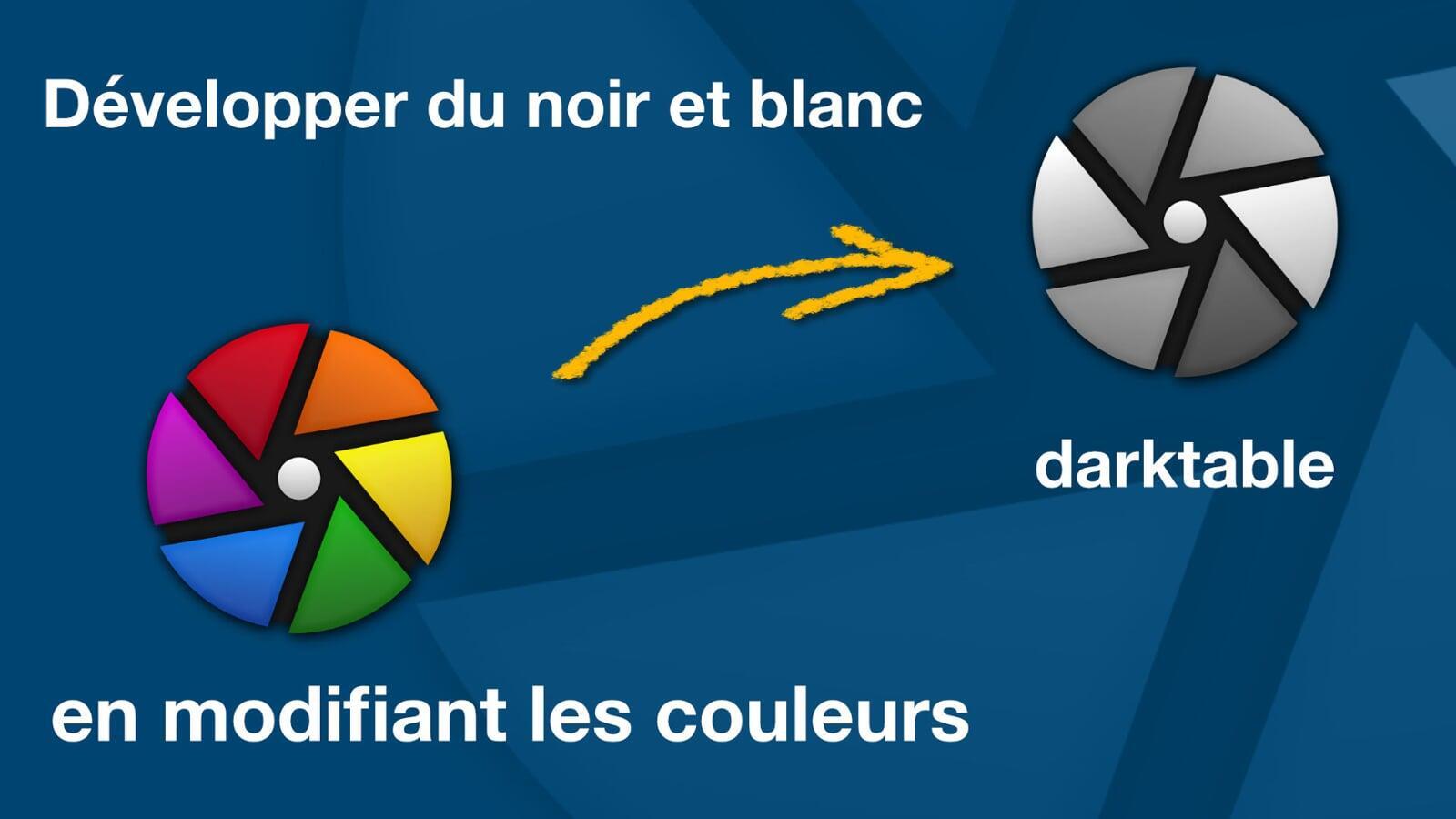 Darktable, développer en couleur avant le noir et blancpy